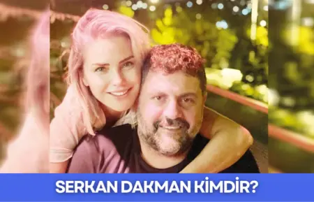 Serkan Dakman Kimdir - 2026 - Biyografi.DEV